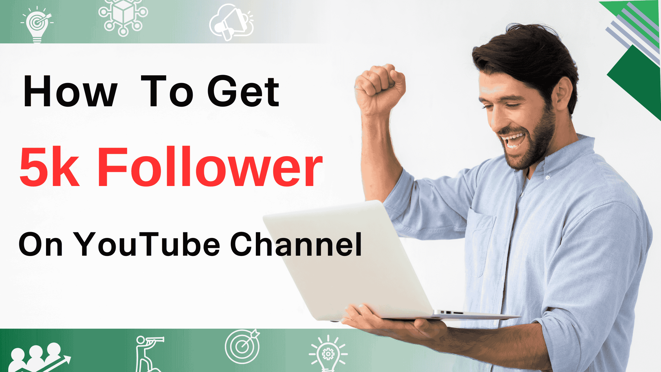 How to Reach Your First 5K Followers on YouTube?